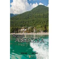 Her Yönüyle Abhazya - Anıt Baba - Cinius Yayınları