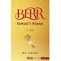 Berr - Esmaül - Hüsna 1. Cilt - Ali Vefalı - Gülnar Yayınları