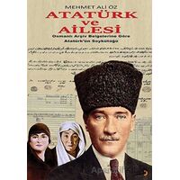 Atatürk ve Ailesi - Mehmet Ali Öz - Cinius Yayınları