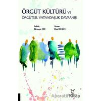 Örgüt Kültürü ve Örgütsel Vatandaşlık Davranışı - Özal Ergin - Akademisyen Kitabevi