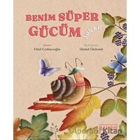 Benim Süper Gücüm Yok Ki! - Hilal Çorbacıoğlu - Ketebe Çocuk