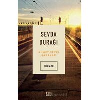 Sevda Durağı - Ahmet Şevki Şakalar - Çıra Yayınları