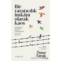 Bir Yaratıcılık İmkanı Olarak Kaos - Ömer Faruk - Yeni İnsan Yayınevi