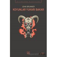 Koyunlar Yukarı Bakar - John Brunner - İthaki Yayınları