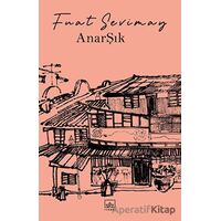 AnarŞık - Fuat Sevimay - İthaki Yayınları