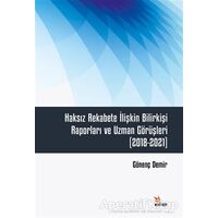 Haksız Rekabete İlişkin Bilirkişi Raporları ve Uzman Görüşleri (2018-2021)