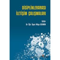 Disiplinlerarası İletişim Çalışmaları - Kolektif - Kriter Yayınları