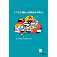 Çeviribilimi Anlamaya Doğru - Kolektif - Gazi Kitabevi