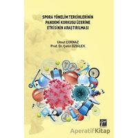 Spora Yönelim Tercihlerinin Pandemi Korkusu Üzerine Etkisinin Araştırılması
