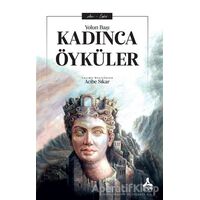 Kadınca Öyküler - Yolun Başı - Kolektif - Sonçağ Yayınları