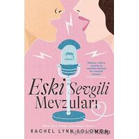 Eski Sevgili Mevzuları - Rachel Lynn Solomon - Yabancı Yayınları