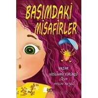 Başımdaki Misafirler - Neslihan Yürükçü - Parya Kitap