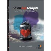 Sessiz Aşk Terapisi - Serra Taşköprü - Ateş Yayınları