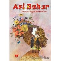 Asi Bahar - Fatma Duygu Bozoğlu - Ateş Yayınları