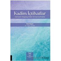 Kadim İçtihatlar - Osmanlı Yargıtayından Emsal İçtihatlar - Yasin Çevik - Akademisyen Kitabevi