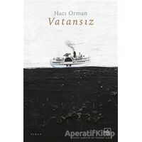 Vatansız - Hacı Orman - İthaki Yayınları