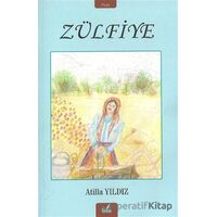 Zülfiye - Atilla Yıldız - İzan Yayıncılık