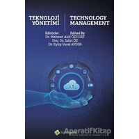 Teknoloji Yönetimi Technology Management - Akif Özyurt - Hiperlink Yayınları