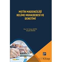 Metin Madenciliği Kelime Muhasebesi ve Denetimi - Selçuk Gülten - Gazi Kitabevi