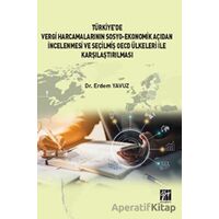 Türkiye de Vergi Harcamalarının Sosyo-Ekonomik Açıdan İncelenmesi ve Seçilmiş OECD Ülkeleri İle Karş