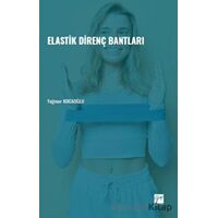 Elastik Direnç Bantları - Yağmur Kocaoğlu - Gazi Kitabevi