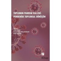 Toplumun Pandemi Halleri: Pandemide Toplumsal Dönüşüm - Kolektif - Gazi Kitabevi