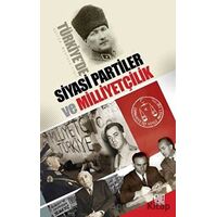 Türkiyede Siyasi Partiler ve Milliyetçilik - Mustafa Yiğit - Palet Yayınları
