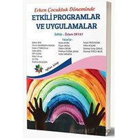 Erken Çocukluk Döneminde Etkili Programlar ve Uygulamalar - Kolektif - Eğiten Kitap