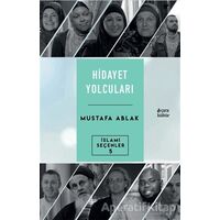 Hidayet Yolcuları - Mustafa Ablak - Çıra Yayınları