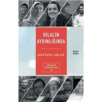 Hilalin Aydınlığında - Mustafa Ablak - Çıra Yayınları