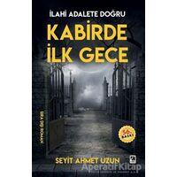 Kabirde İlk Gece - Seyit Ahmet Uzun - Çıra Yayınları