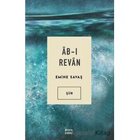Ab-ı Revan - Emine Savaş - Çıra Yayınları