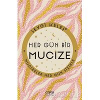 Her Gün Bir Mucize - Sevgi Keleş - Ceres Yayınları