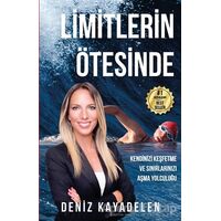 Limitlerin Ötesinde - Deniz Kayadelen - Ceres Yayınları