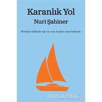 Karanlık Yol - Nuri Şahiner - Cinius Yayınları