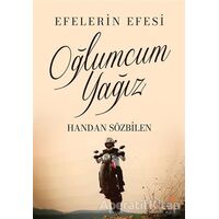 Oğlumcum Yağız - Handan Sözbilen - Cinius Yayınları