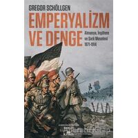 Emperyalizm ve Denge - Gregor Schöllgen - Kronik Kitap