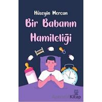 Bir Babanın Hamileliği - Hüseyin Mercan - Luna Yayınları