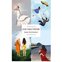 Olur Olmaz Öyküler - Handan Ünlü Haktanır - Luna Yayınları