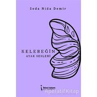 Kelebeğin Ayak Sesleri - Seda Nida Demir - İkinci Adam Yayınları