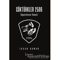 Göktürkler 2596 - İhsan Duman - İkinci Adam Yayınları