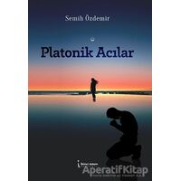 Platonik Acılar - Semih Özdemir - İkinci Adam Yayınları