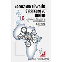 Fransa’nın Güvenlik Stratejisi ve Afrika - Raif Akbaş - Sonçağ Yayınları
