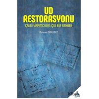 Ud Restorasyonu - Çalgı Yapımcılar İçin Bir Rehber - Mehmet Söylemez - Sonçağ Yayınları