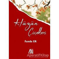 Hüzün Çiçekleri - Funda Er - Baygenç Yayıncılık
