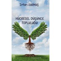 Hücresel Düşünce Topluluğu - İrfan Durmuş - Platanus Publishing