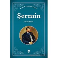 Şermin - Tevfik Fikret - Ema Genç