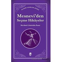 Mesneviden Seçme Hikayeler - Mevlana Celaleddin-i Rumi - Ema Genç