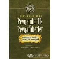 Kuran Işığında Peygamberlik ve Peygamberler - Muhammed Ali Es-Sabuni - Ensar Neşriyat