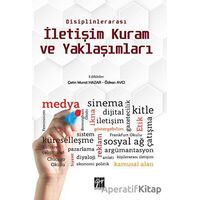 Disiplinlerarası İletişim Kuram ve Yaklaşımları - Kolektif - Gazi Kitabevi